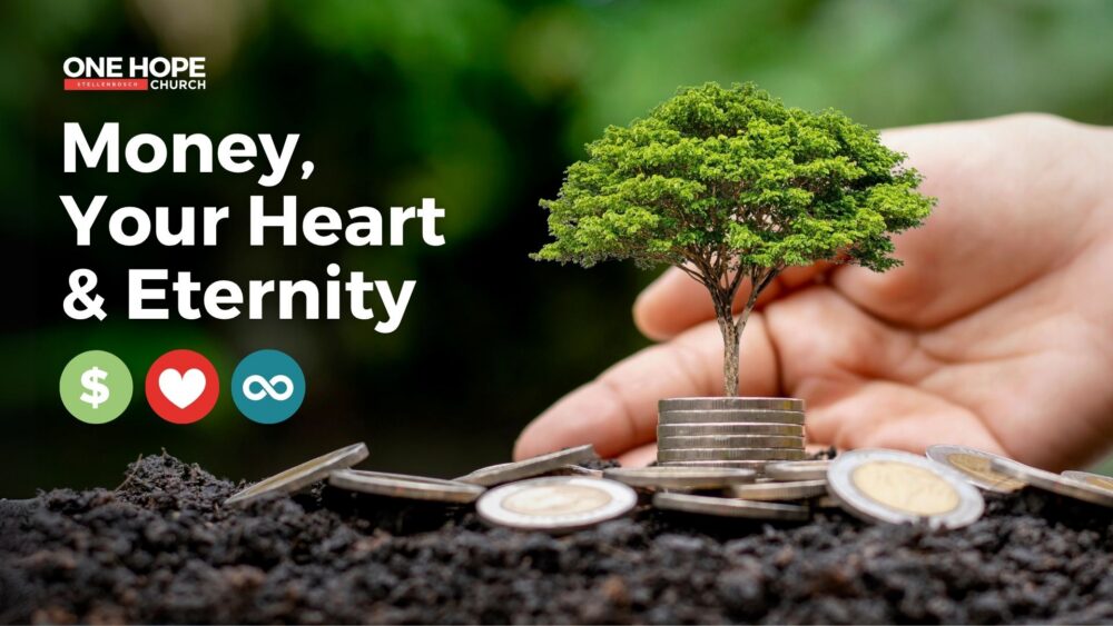 Money, Your Heart & Eternity